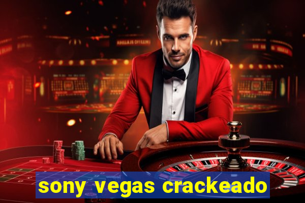 sony vegas crackeado